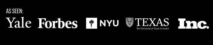 As seen on Yale, Forbes, NYU, Texas, Inc.